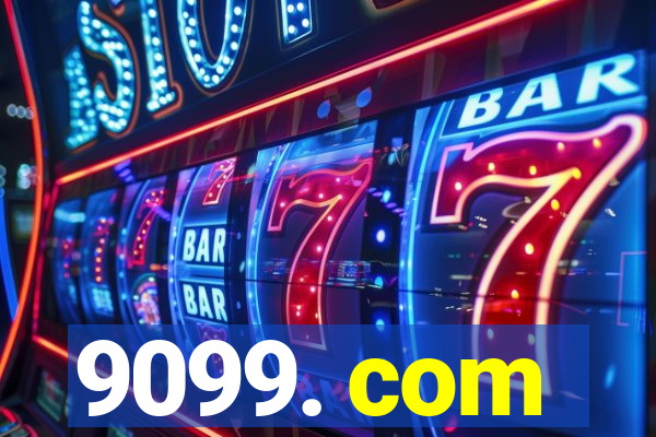 9099. com